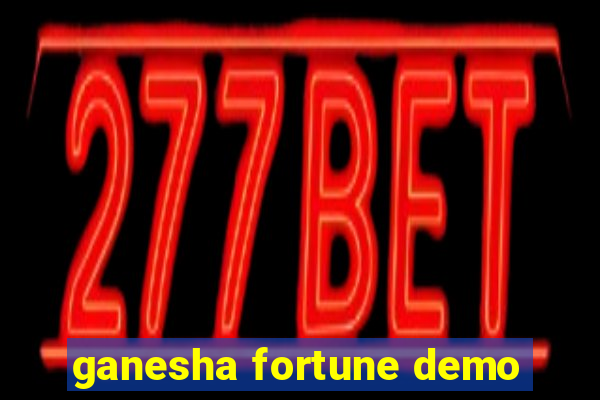 ganesha fortune demo