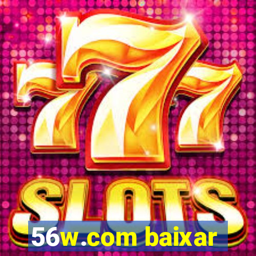 56w.com baixar