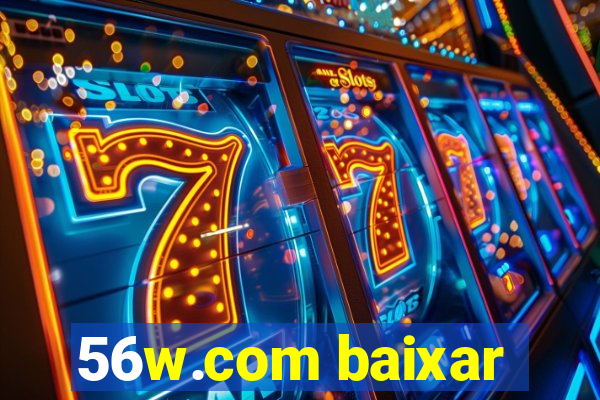 56w.com baixar