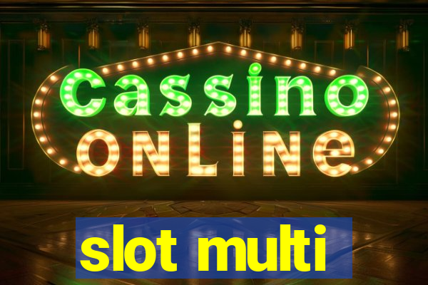 slot multi