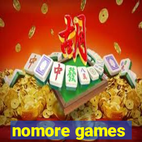 nomore games