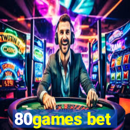 80games bet