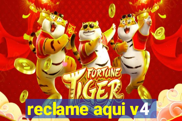 reclame aqui v4