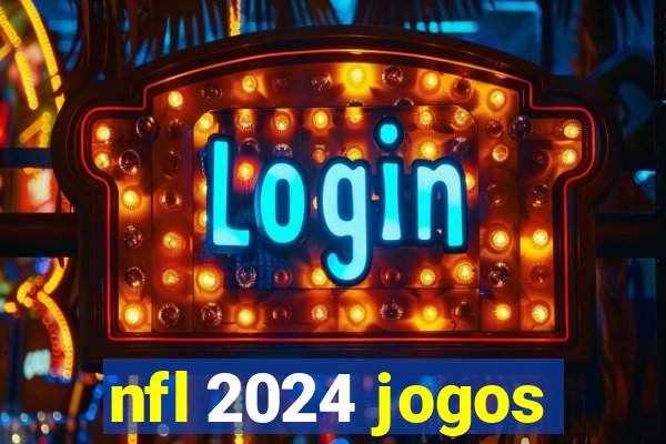 nfl 2024 jogos