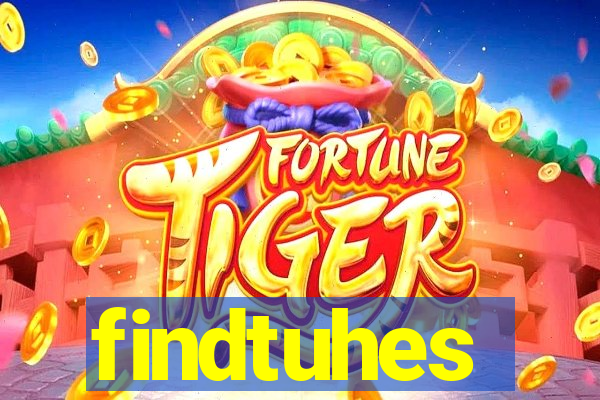 findtuhes