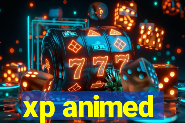 xp animed