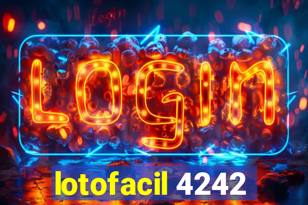 lotofacil 4242