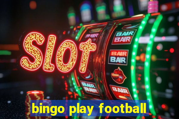 bingo play football