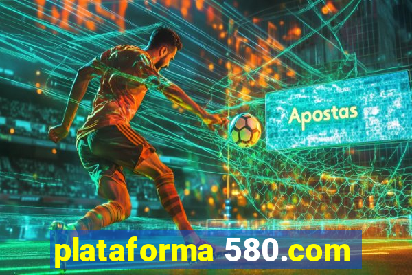 plataforma 580.com