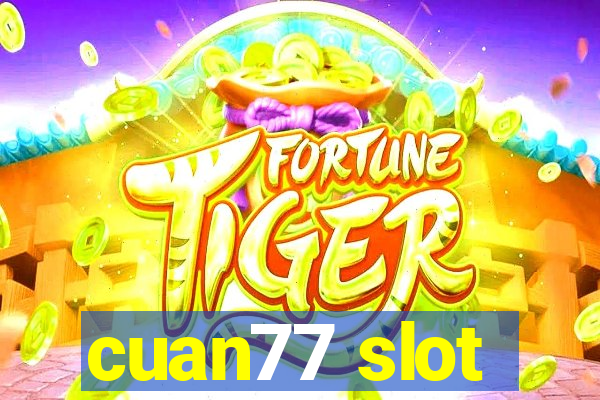 cuan77 slot