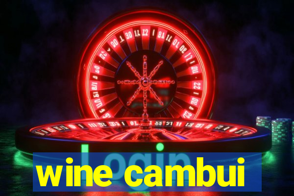 wine cambui