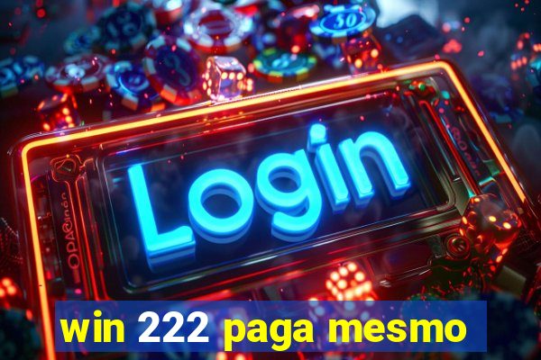 win 222 paga mesmo