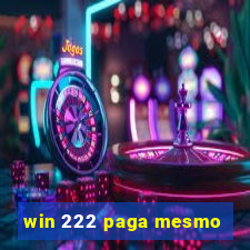 win 222 paga mesmo