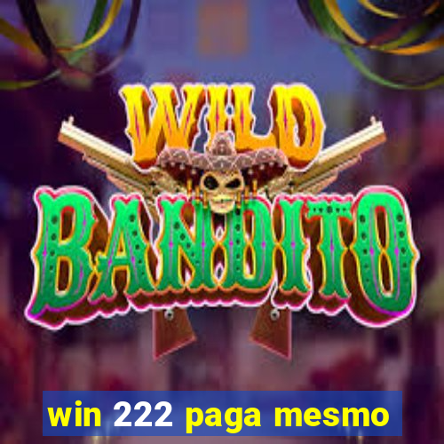 win 222 paga mesmo