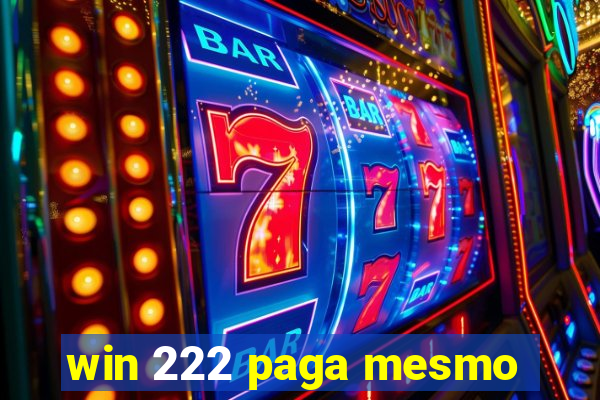 win 222 paga mesmo