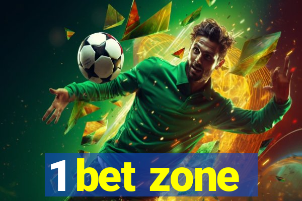 1 bet zone