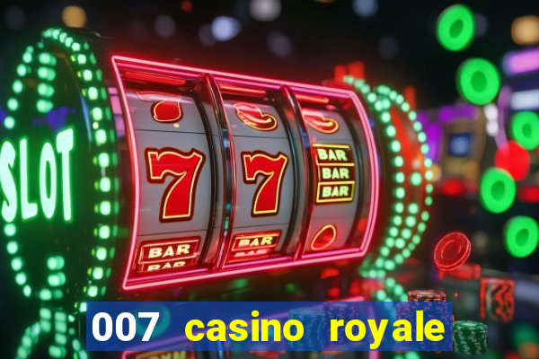 007 casino royale completo dublado online