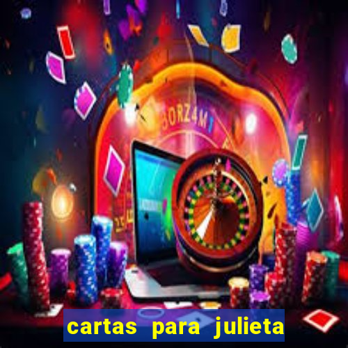 cartas para julieta download dublado hd