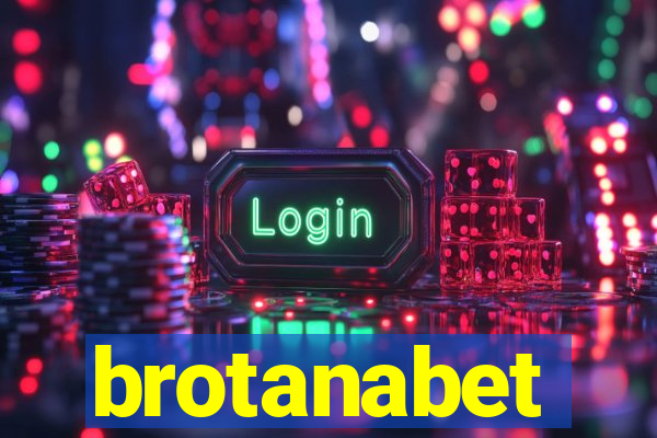 brotanabet