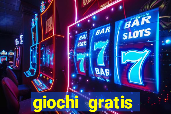 giochi gratis online slot machine