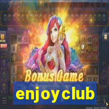 enjoyclub