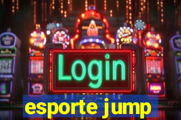 esporte jump