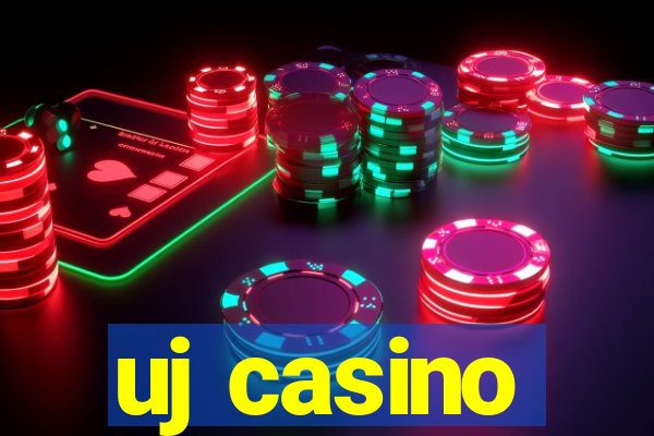 uj casino