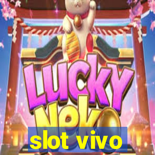 slot vivo