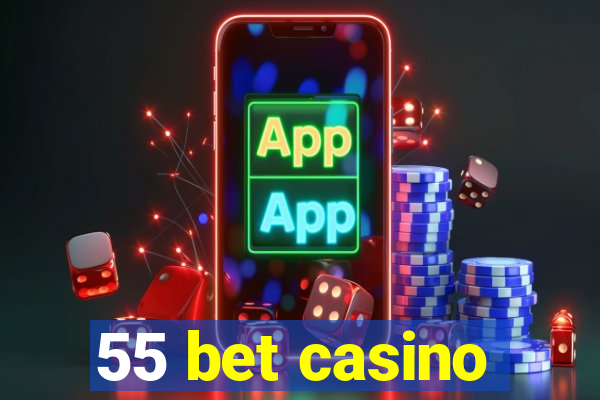 55 bet casino