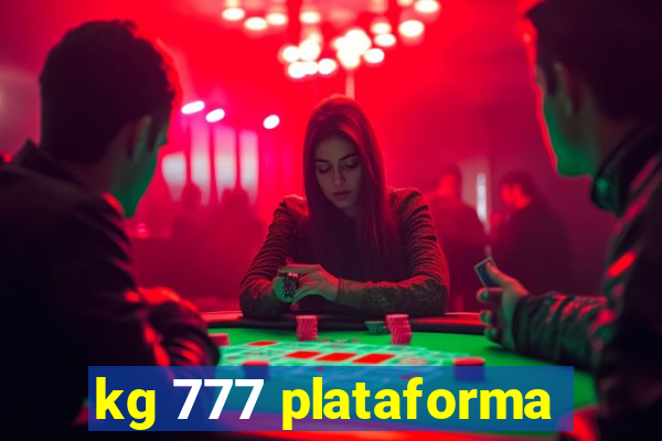 kg 777 plataforma