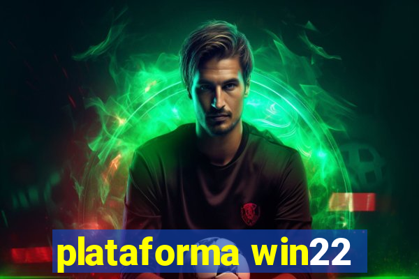 plataforma win22