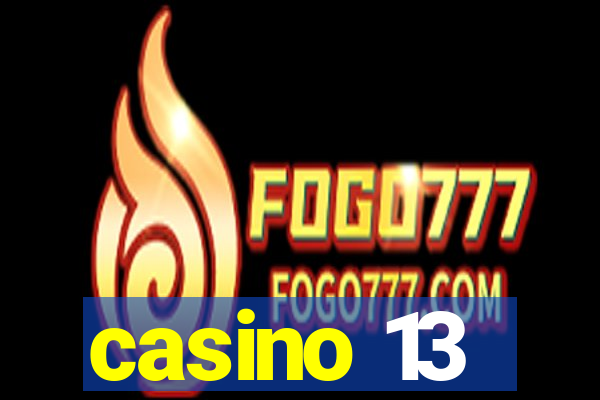 casino 13