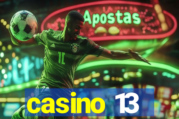 casino 13