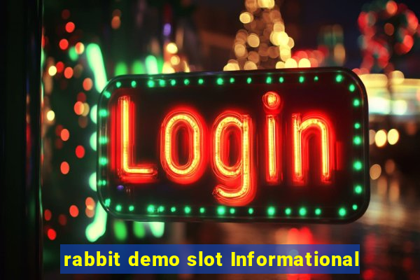 rabbit demo slot Informational