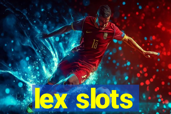 lex slots