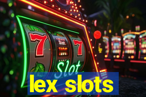 lex slots