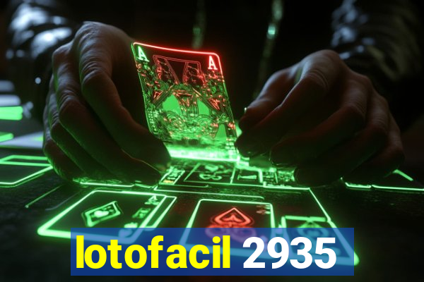 lotofacil 2935