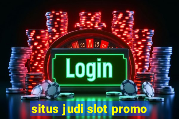 situs judi slot promo