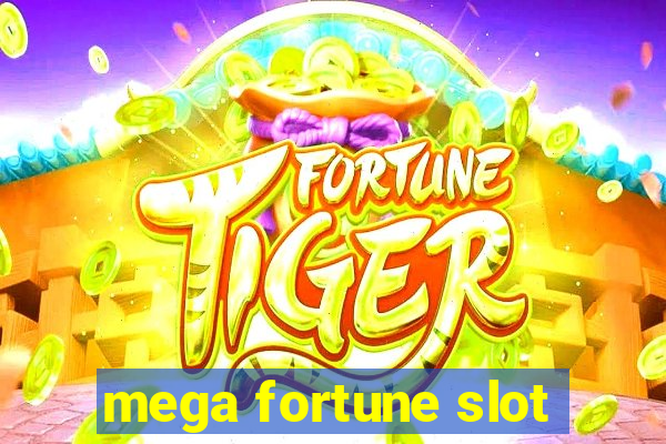 mega fortune slot