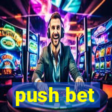 push bet