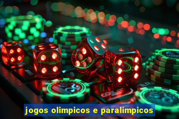 jogos olimpicos e paralimpicos