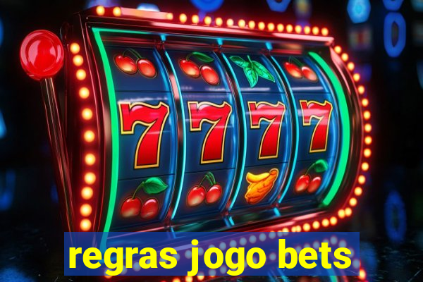 regras jogo bets