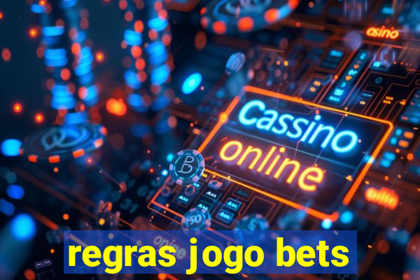 regras jogo bets