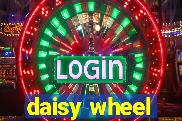 daisy wheel