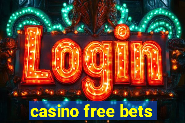 casino free bets