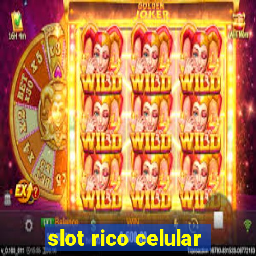 slot rico celular