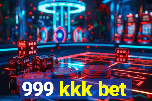 999 kkk bet