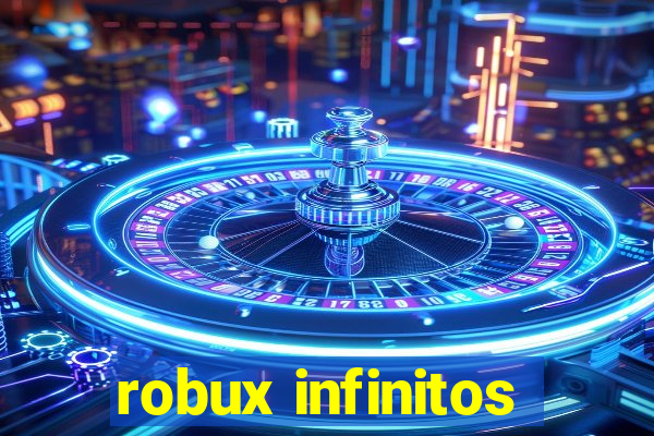 robux infinitos