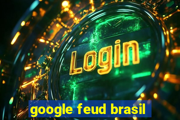 google feud brasil