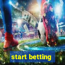 start betting